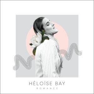 Héloise Bay - EP Digital Romance
